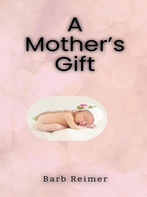 cover image of A Mother's Gift